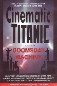 Cinematic Titanic: Doomsday Machine