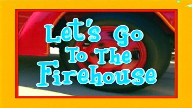 Watch Barney: Let's Go to the Firehouse Online