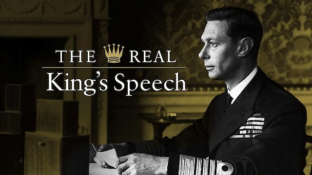 Watch The Real King's Speech Online