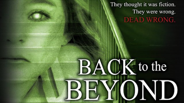 Watch Back to the Beyond Online