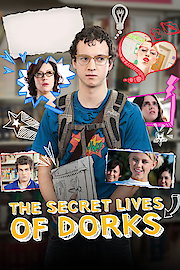 The Secret Lives Of Dorks poster