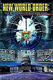 New World Order: The Conspiracy to Rule Your Mind
