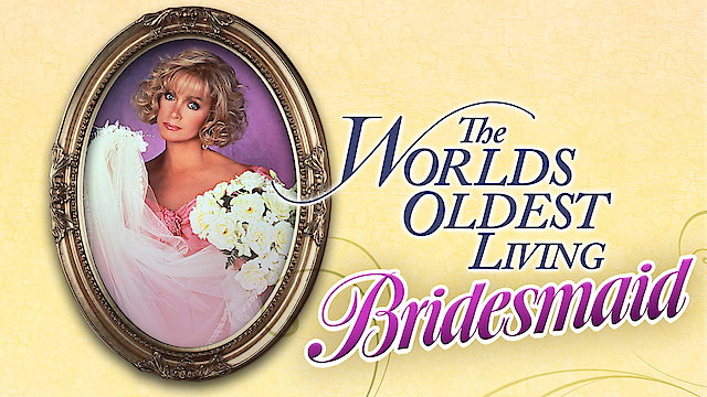 Watch The World's Oldest Living Bridesmaid Online