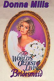 The World's Oldest Living Bridesmaid poster