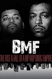 BMF: The Rise and Fall of a Hip-Hop Drug Empire