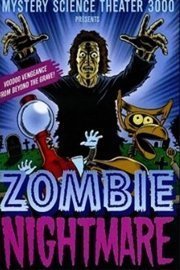 Mystery Science Theater 3000: Zombie Nightmare poster