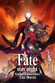 Fate / Stay Night Unlimited Blade Works poster