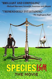 Speciesism: The Movie