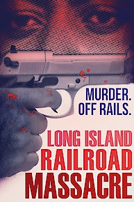 Long Island Railroad Massacre