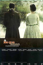A Los Que Aman poster
