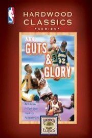 NBA Hardwood Classics: Guts and Glory poster
