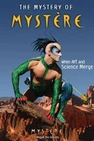 Cirque du Soleil: The Mystery of  Mystere