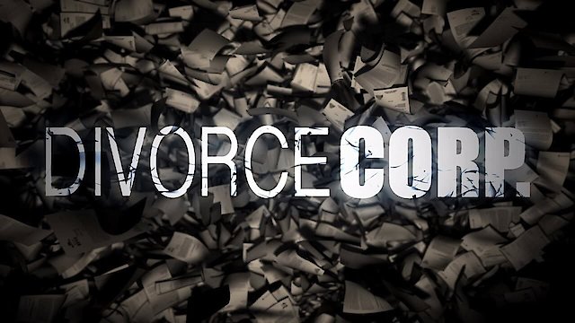 Watch Divorce Corp. Online