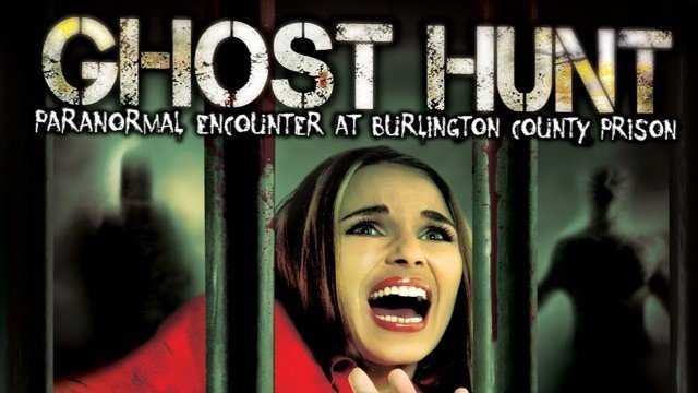 Watch Ghost Hunt: Paranormal Encounter at Burlington County Prison Online