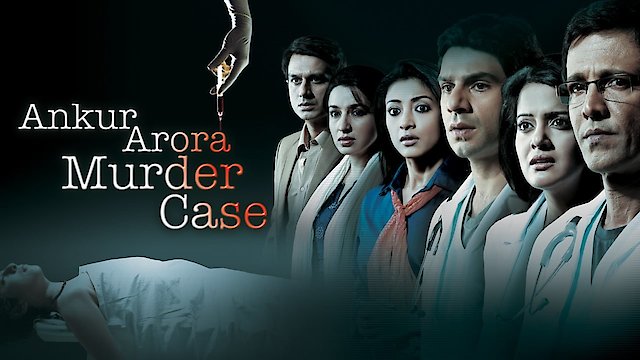 Watch Ankur Arora Murder Case Online
