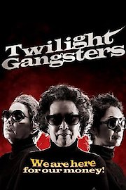 Twilight Gangsters poster