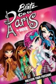 Bratz Go To Paris poster