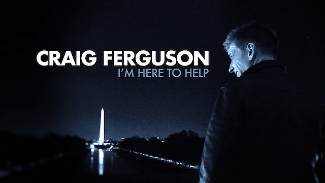 Watch Craig Ferguson: I'm Here to Help Online
