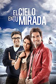 El Cielo en Tu Mirada poster