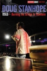 Doug Stanhope: Oslo: Burning the Bridge to Nowhere poster