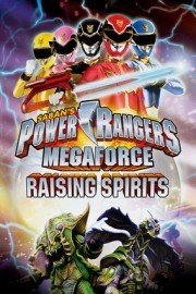 Power Rangers: Megaforce: Raising Spirits poster