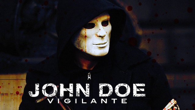 Watch John Doe: Vigilante Online