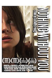 Nothing Without You poster