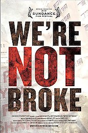 We're Not Broke poster