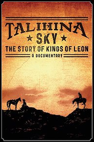 Talihina Sky: The Story of Kings of Leon