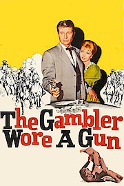 The Gambler Wore a Gun poster