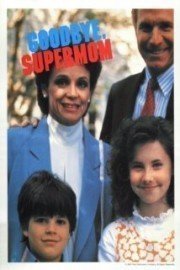 Goodbye, Supermom poster