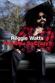 Reggie Watts: Why $#! So Crazy? poster