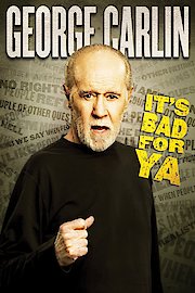 George Carlin: It's Bad for Ya poster
