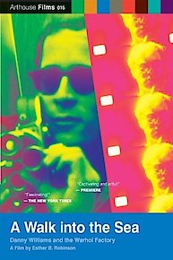 A Walk into the Sea: Danny Williams and the Warhol Factory