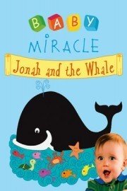 Baby Miracle: Jonah and the Whale poster