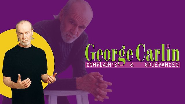 Watch George Carlin: Complaints and Grievances Online