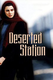 The Deserted Station poster