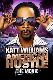 Katt Williams: American Hustle poster