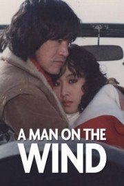 A Man on the Wind