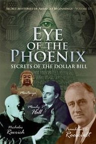 Eye of the Phoenix: Secrets of the Dollar Bill