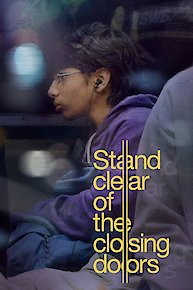 Stand Clear Of The Closing Doors