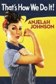 Anjelah Johnson: That's How We Do It
