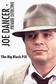 Joe Dancer: The Big Black Pill poster