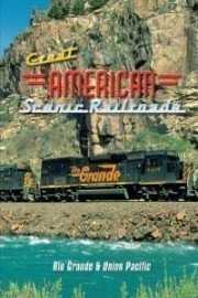Great American Scenic Railroads: Rio Grande & Union Pacific poster
