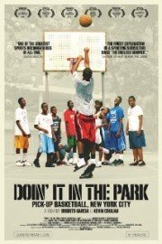 Doin' It in the Park: Pick-Up Basketball, New York City poster