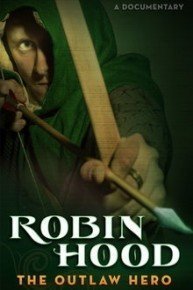 Robin Hood: The Outlaw Hero