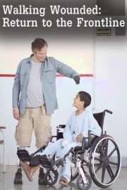 Walking Wounded: Return to the Frontline poster