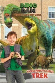Dino Dan: Tyrannosaurus Trek poster