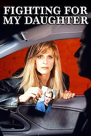 Fighting for My Daughter poster