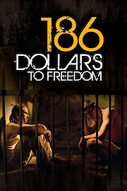 186 Dollars to Freedom